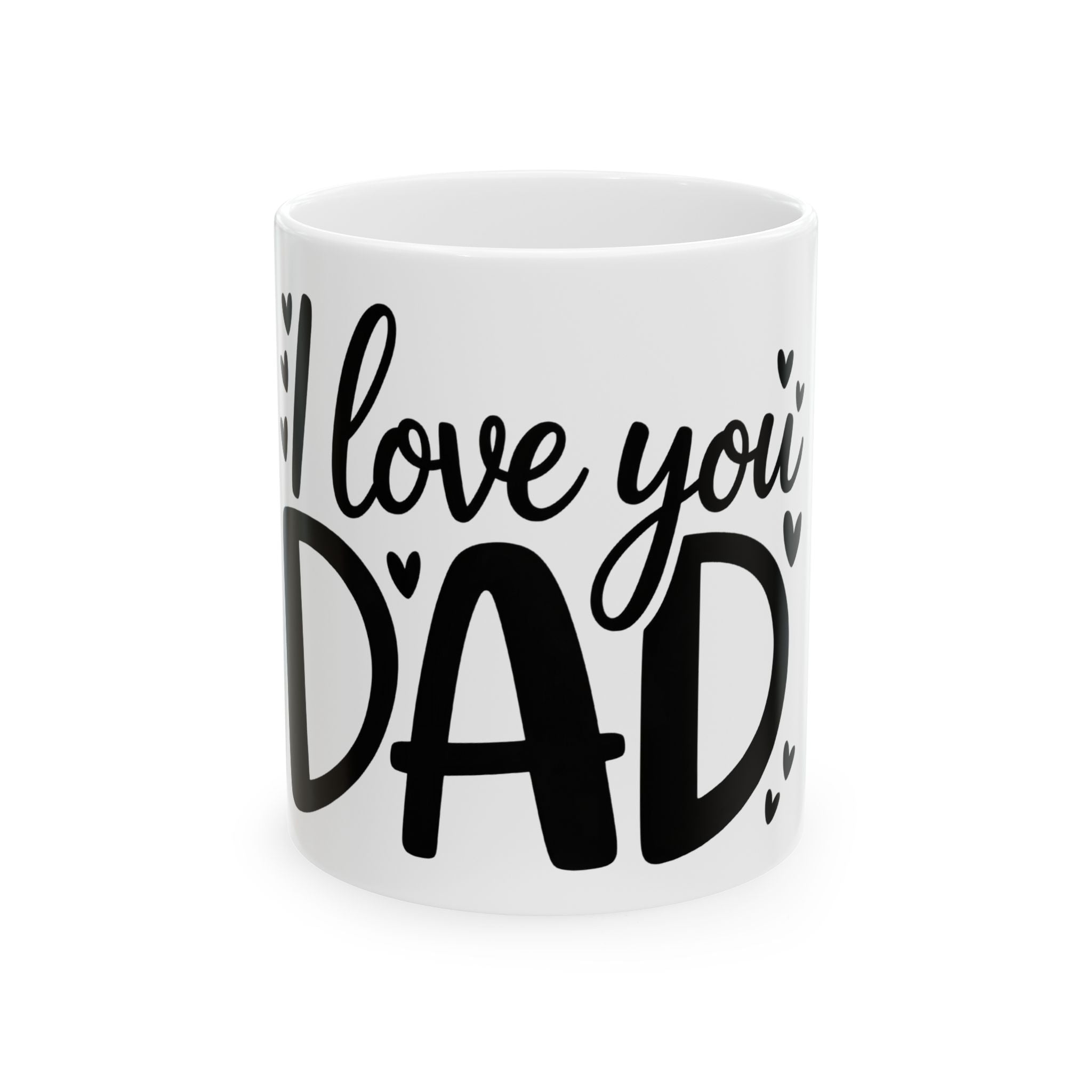 Love you Dad Ceramic Mug, (11oz, 15oz)