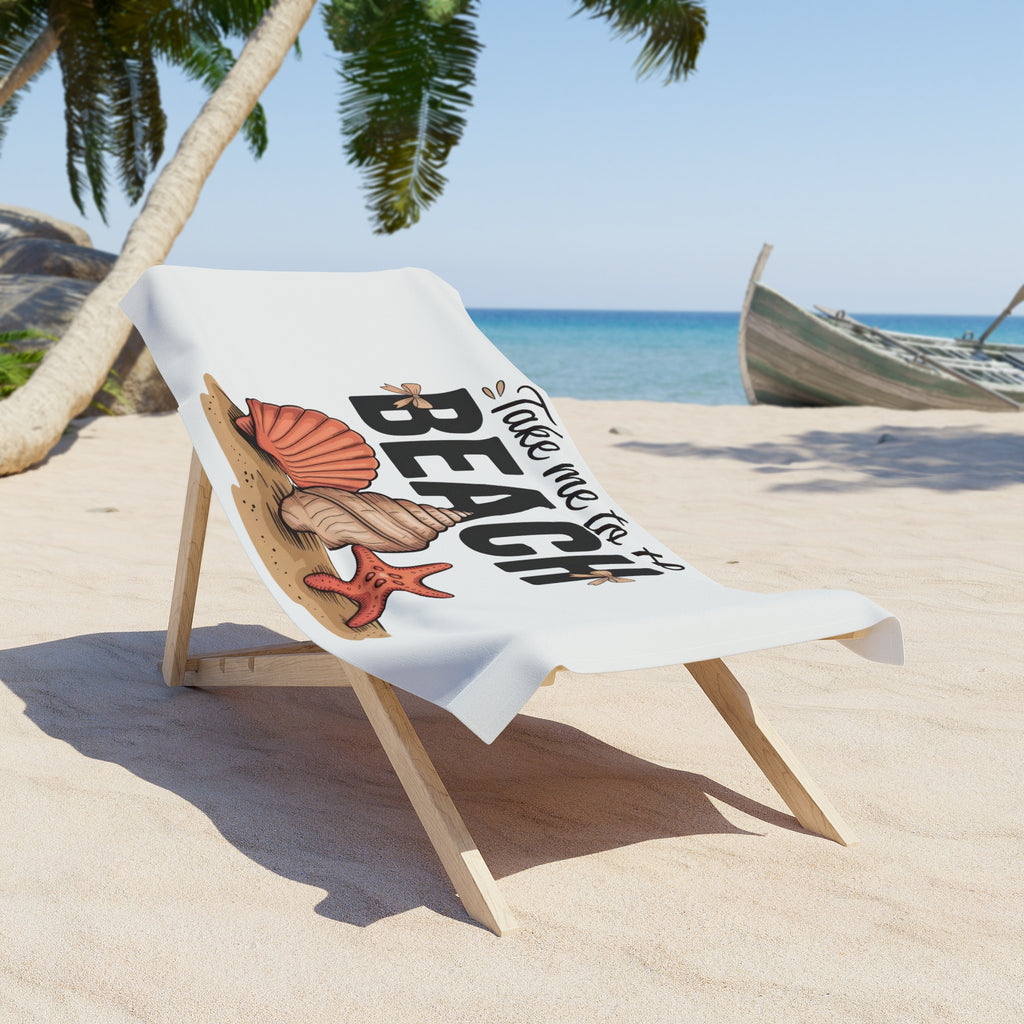 Take me to the Beach Towel