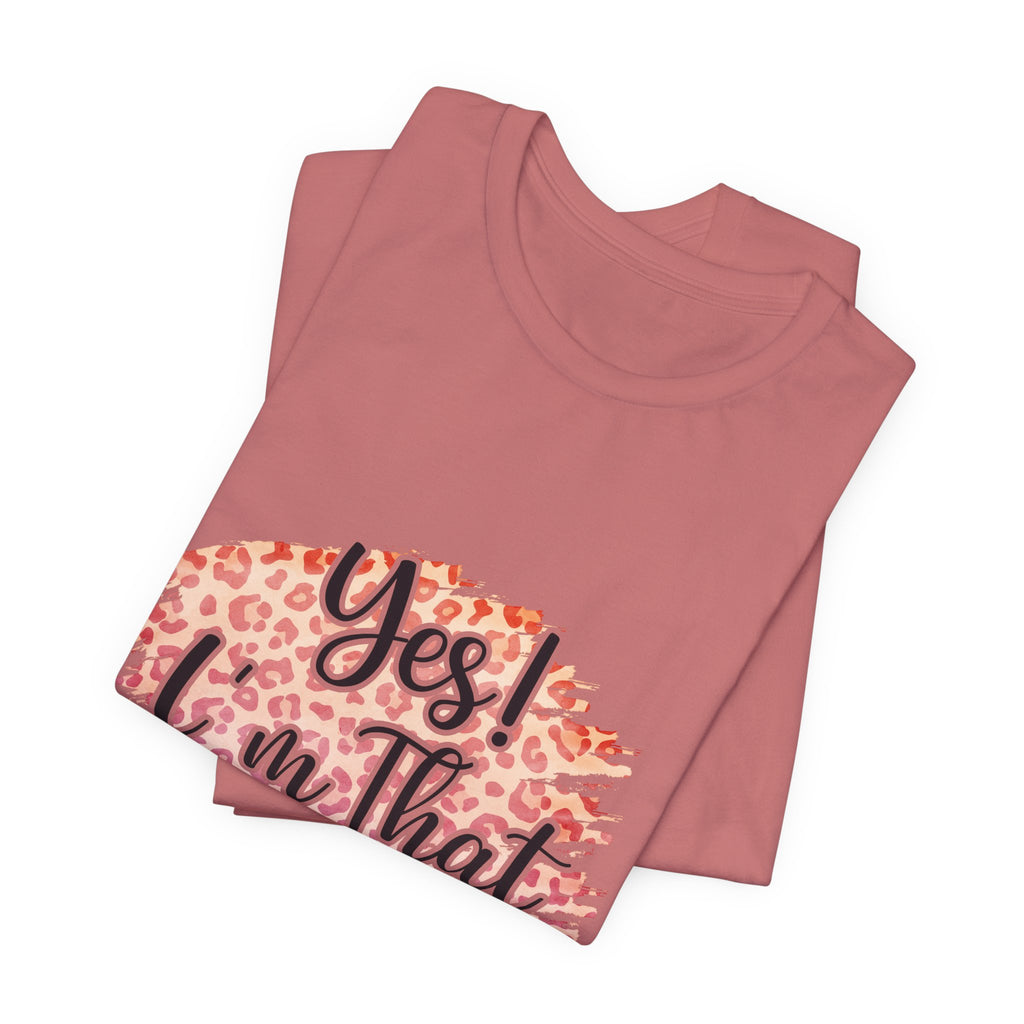 Yes I am they mom Jersey Short Sleeve Tee
