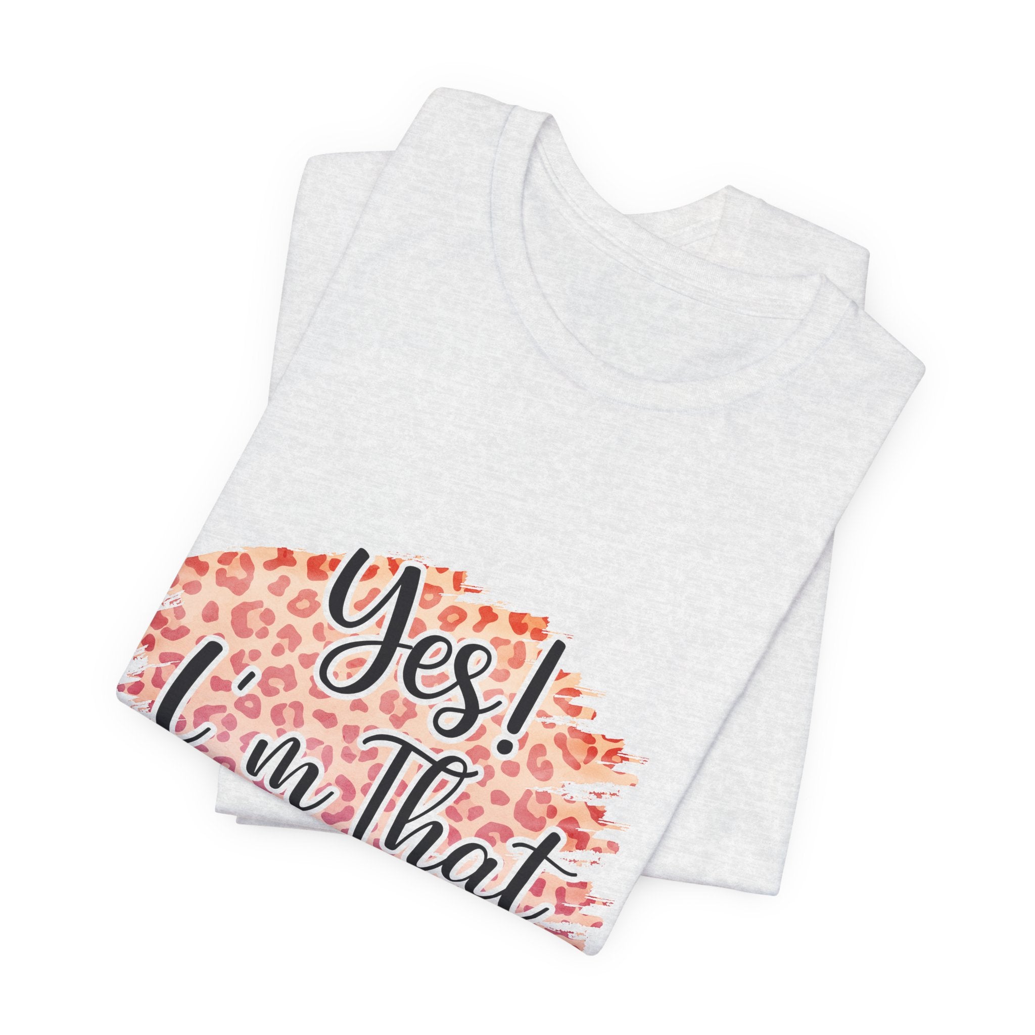 Yes I am they mom Jersey Short Sleeve Tee
