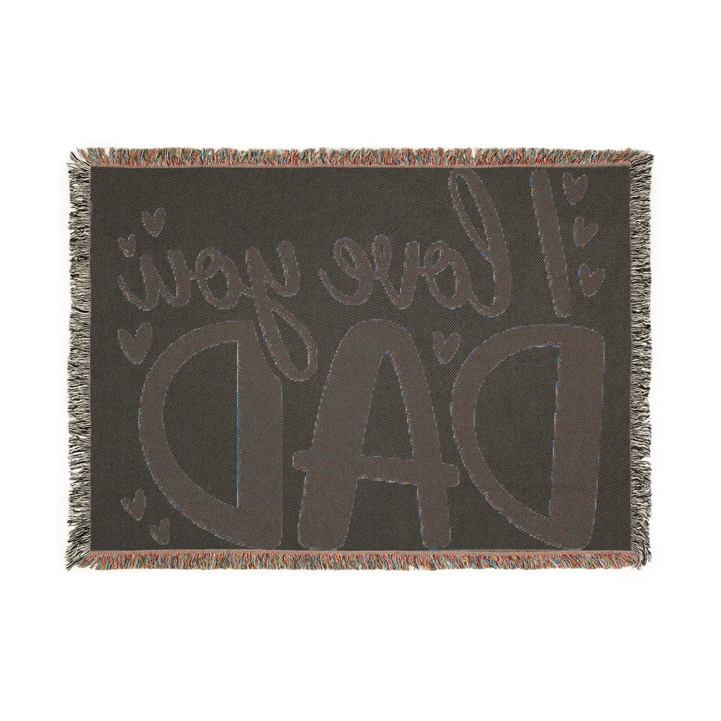 Love you Dad Woven Blanket